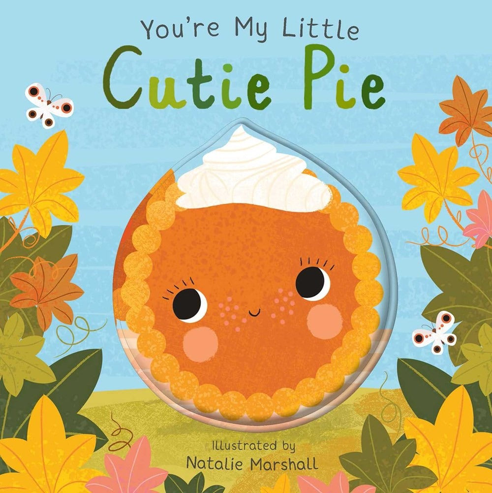 You're My Little Cutie Pie Interactive Thanksgiving Board Book