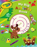 Crayola My Big Activity Creative Exploration Book
