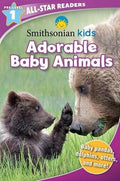 Smithsonian All-Star Readers: Adorable Baby Animals Pre-Level 1