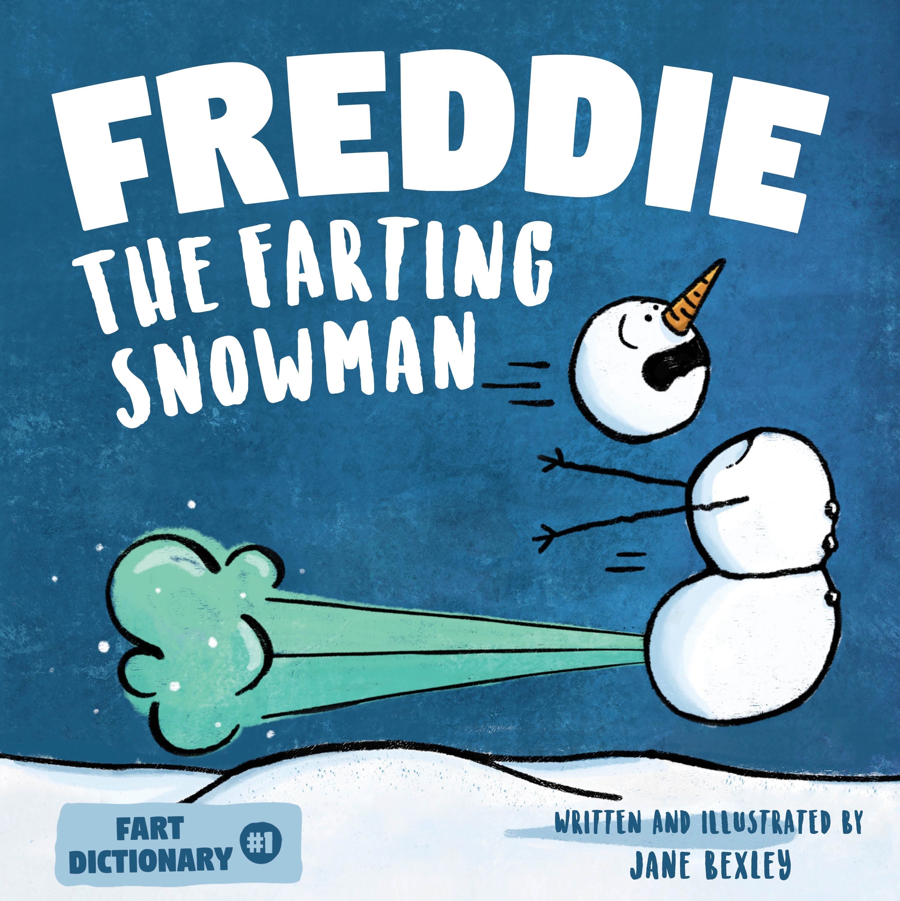 Freddie The Farting Snowman Picture Book By Jane Bexley