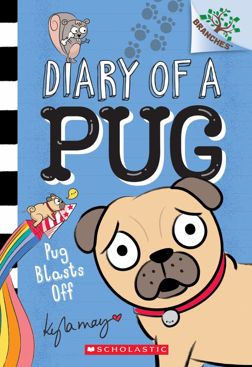 Pug Blasts Off - Diary Of A Pug Book 1 By Scholastic Branches
