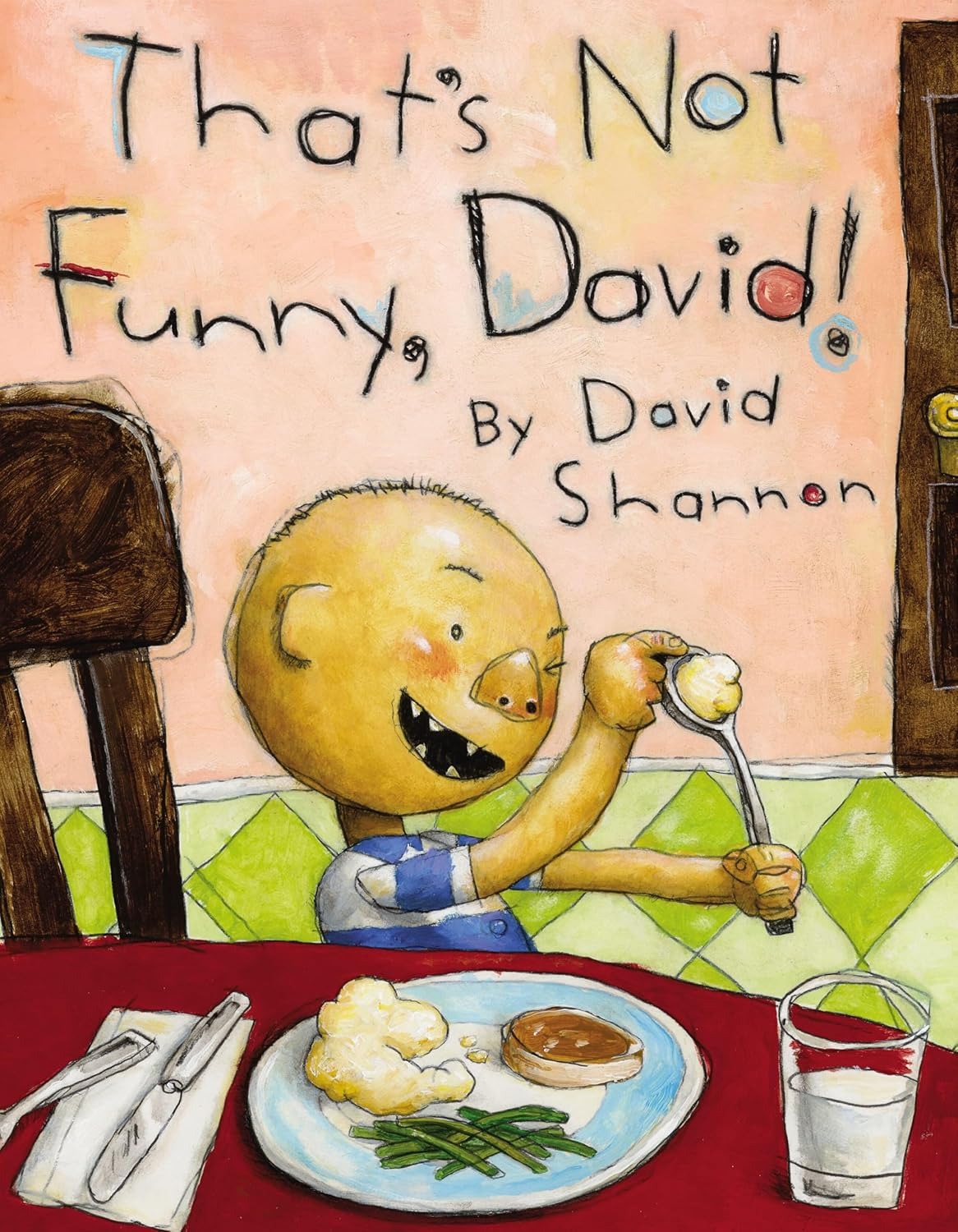 That's Not Funny, David! David Shannon's Mischievous Tale - Hardcover