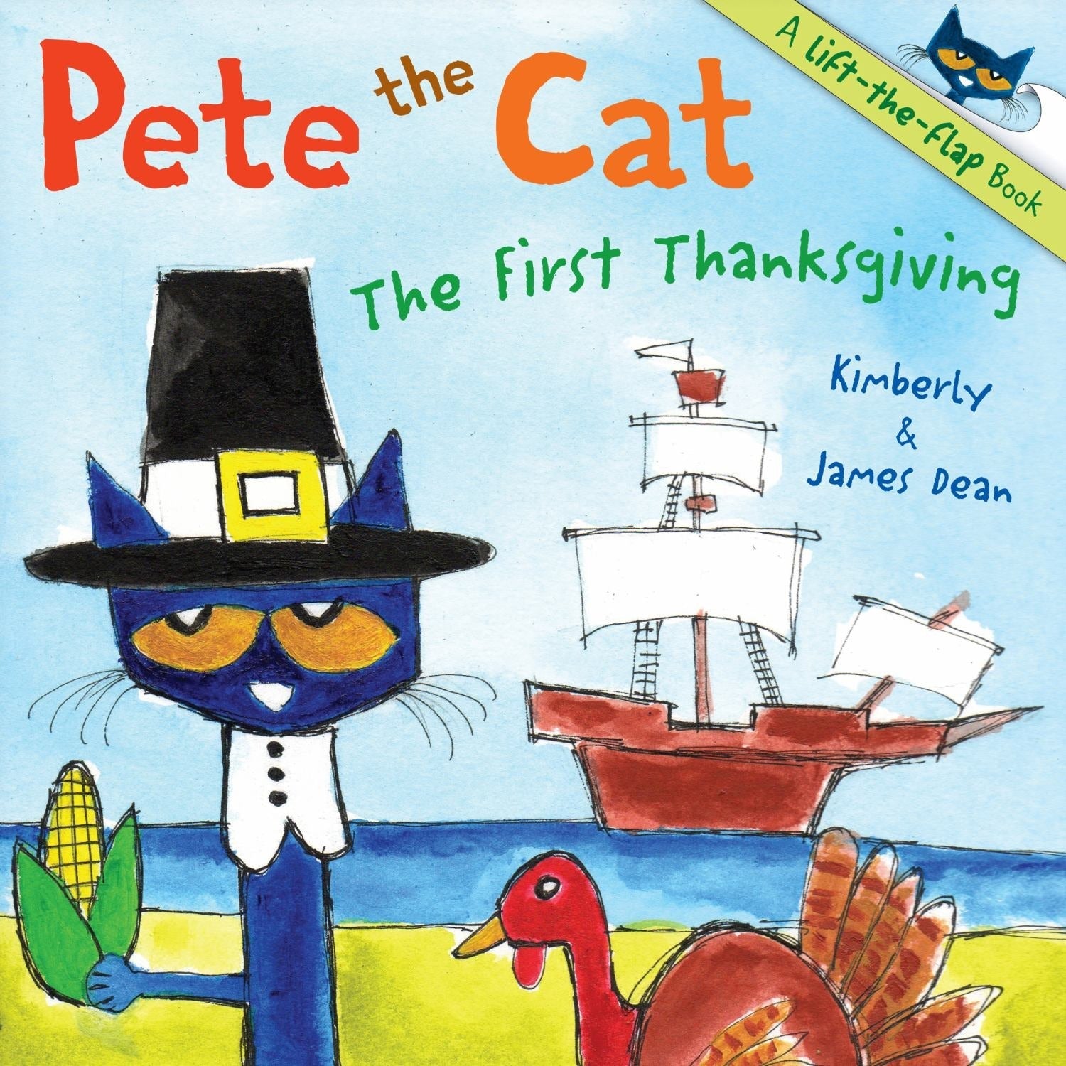 Pete The Cat: The First Thanksgiving Lift-The-Flap Book