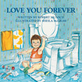 Love You Forever by Robert Munsch - Heartfelt Children's Paperback Book