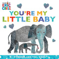 Eric Carle's You're My Little Baby Interactive Board Book