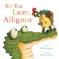 See You Later, Alligator Hardcover Adventure Book