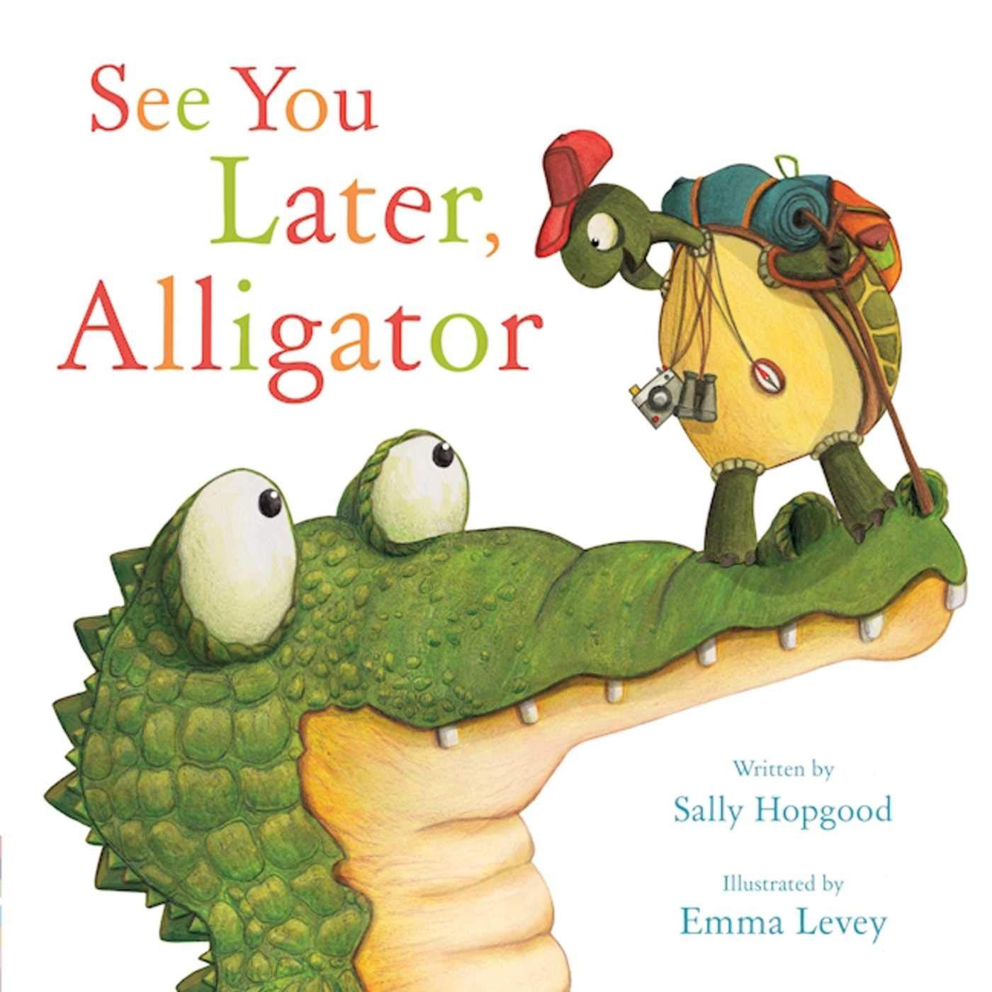 See You Later, Alligator Hardcover Adventure Book