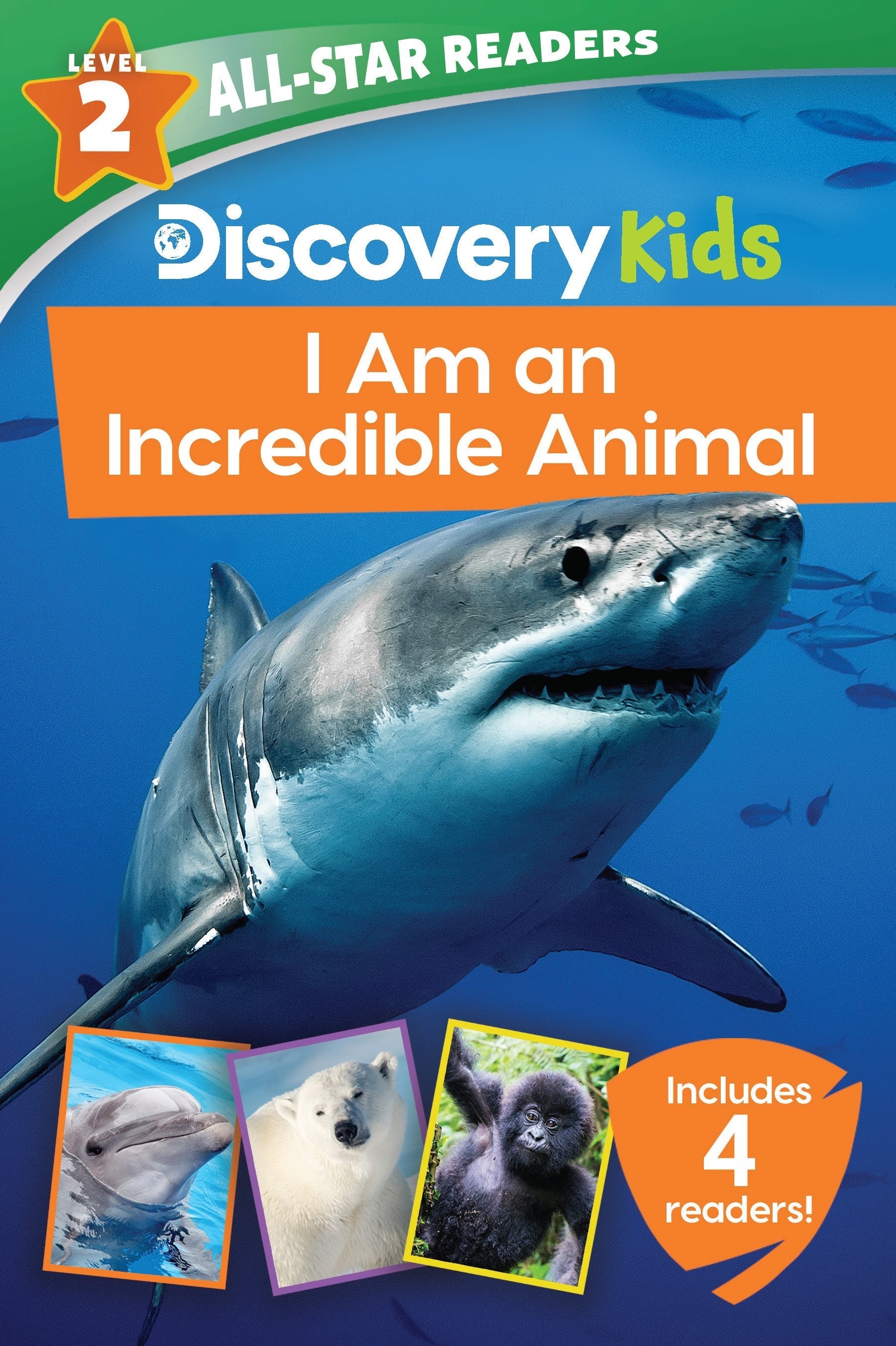 Discovery Kids All-Star Readers: I Am An Incredible Animal Level 2 Four-Book Bind-Up