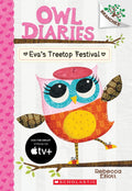 Owl Diaries #1: Eva's Treetop Festival - Early Chapter Book for Ages 5-7