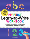 My First Learn to Write Workbook - Preschool to Kindergarten Educational Guide