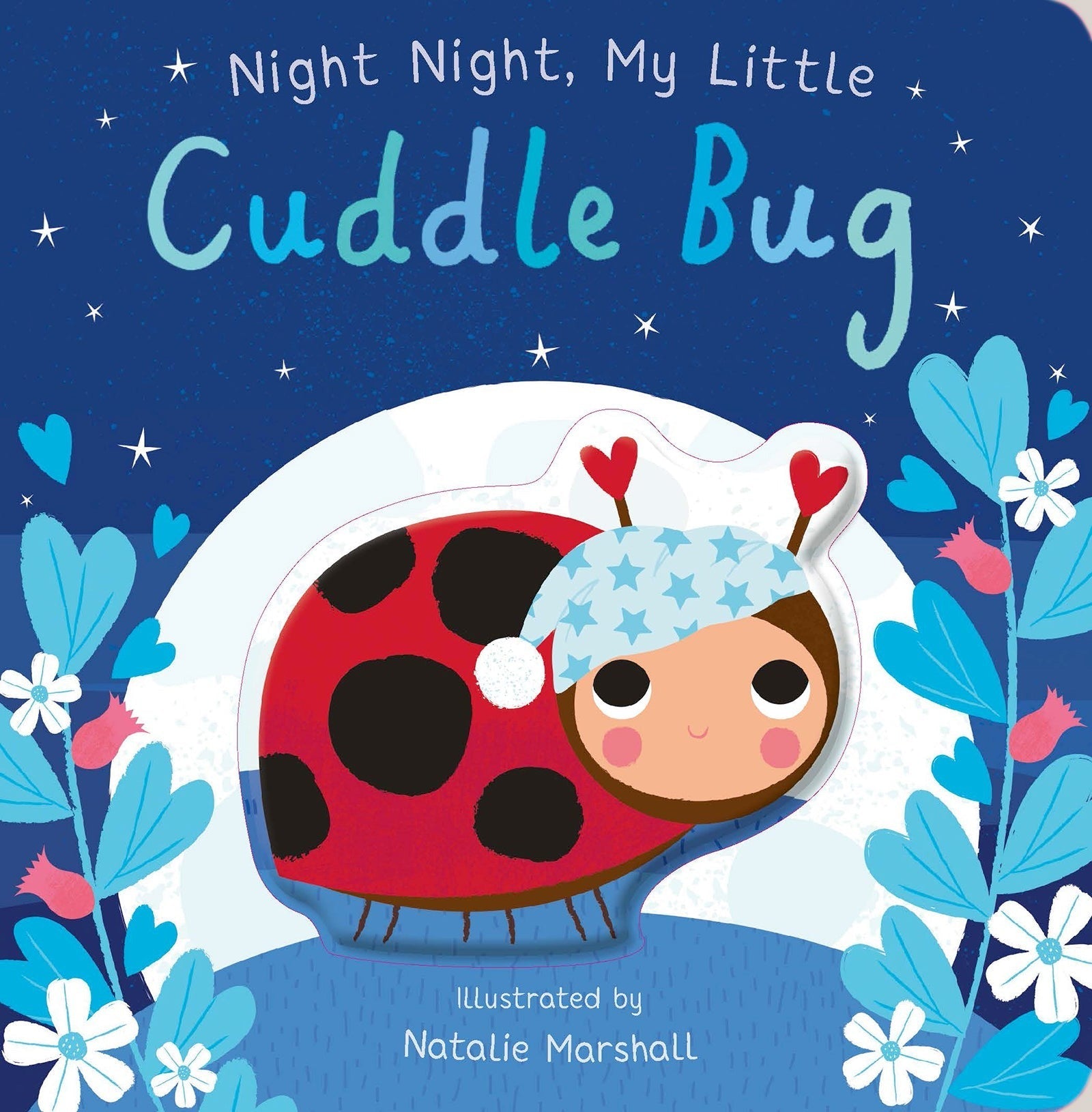 You're My Little Cuddle Bug Night Night Story Book