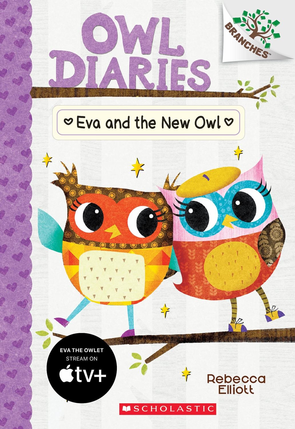 Owl Diaries Book 4: Eva And The New Owl By Rebecca Elliott