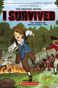 I Survived The American Revolution 1776 Graphic Novel