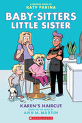 Baby-Sitters Little Sister: Karen's Haircut - Graphic Novel