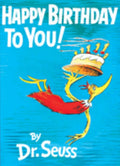 Dr. Seuss Happy Birthday To You! Picture Book
